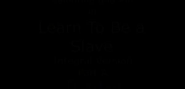  Learn To Be a Slave Full Part - Foot Humiliation